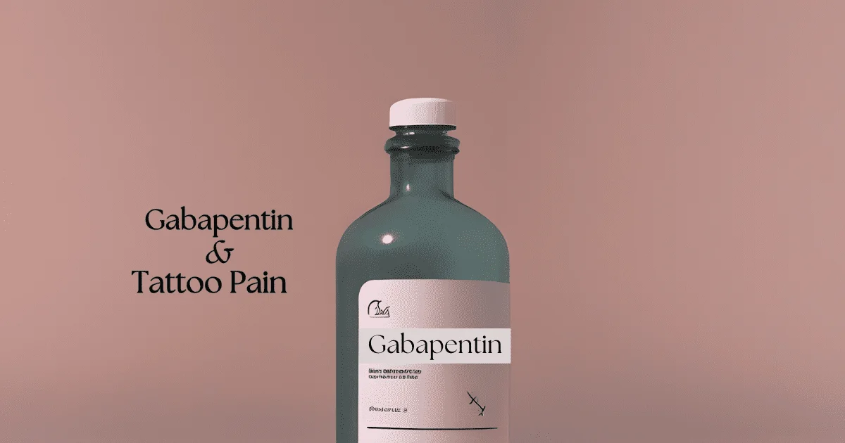Will Gabapentin Help With Tattoo Pain?