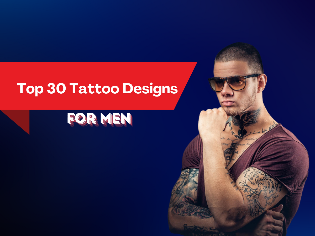 Tattoo Designs For Men